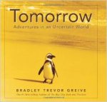 Greive, Bradley Trevor - Tomorrow    Adventures in an Uncertain World