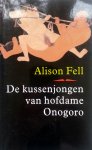Fell, Alison - De kussenjongen van hofdame Onogoro