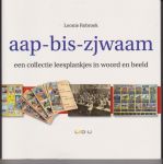 Robroek, Leonie - Aap-Bis-Zjwaam, een collectie leesplankjes in woord en beeld