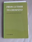 Klug, Eugene F.A. - From Luther to Chemnitz. On Scripture and the Word