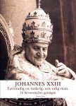 Riebs, G. - Johannes XXIII : eenvoudig en nederig, een zalig man