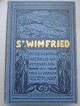 Farrar, Fred. W. - St. Wimfried of de schoolwereld