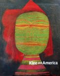 Helfenstein, Josef. / Hutton Turner, Elizabeth. - Klee and America