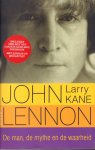 Kane, Larry - John Lennon (De Man, De Mythe en de Waarheid), inclusief DVD met het laatste gefilmde interview met Lennon & McCartney, 348 pag. paperback, gave staat