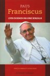 Ambrogetti, Francesca & Rubin, Sergio - Paus Franciscus. Leven en denken van Jorge Bergoglio