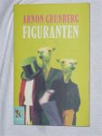 Grunberg, Arnon - De Grote Lijsters, 2003: Figuranten