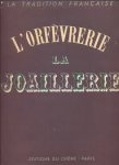 Lejard, André - L'orfèvrerie, la joaillerie.