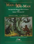 Leakey, Richard E. en L. Jan Slikkerveer - Man-Ape Ape-Man. The Quest for Human's Place in Nature and Dubois' "Missing Link"