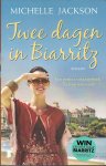 Jackson, Michelle - Twee dagen in Biarritz - roman