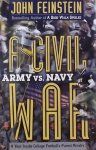 Feinstein, John. - A Civil War. Army vs. Navy.