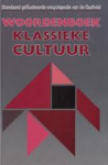 Halsberghe, G.H. - Woordenboek van de klassieke cultuur. Standaard geïllustreerde encyclopedie van de Oudheid.