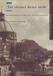 Horst, Dick van der en Pruijs, Martin - 'Tot cieraet deser stede'. 20 monumenten in de historische kern van Amsterdam