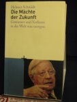 Schmidt, Helmut - Die Mächte der Zukunft, Gewinner und Verlierer der Welt von morgen