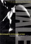 Juan Carlos, Ricardo . [ isbn 9781902328041 ] - Photographing the Male How to Photograph . ( Hoe do you Go about taking Photographs of The Male Body  ? Wat doet of equipment do you need ? How and where do you pose you models ?
