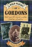 Gordon, Archie (5th Marquess of Aberdeen) - A WILD FLIGHT OF GORDONS - Odd and Able Members of the Gordon Families
