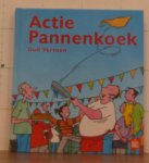 Verroen, Dolf - Herrema, Auke (ill.) - Actie Pannenkoek