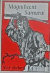 Abelard, Max - Magnificent Samurai