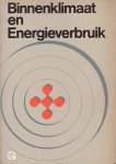 Visser, J.F.K.Z. (red.) - Binnenklimaat en energieverbruik. Rapport van de werkgroep Binnenklimaat en energieverbruik.