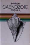 Castell, C.P. et al - British Caenozic Fossils (Tertiary and Quaternary)