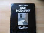 Philip Dunn - A practical guide travel photography