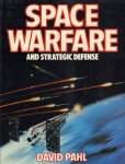 Pahl, David - Space Warfare and Strategic Defense (191 pag. hardcover + stofomslag, zeer goede staat