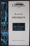 Dworkin, Ronald - A Bill of Rights for Britain Why British Liberty Needs Protecting Chatto CounterBlasts Nr. 16