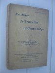 Thieffry, E. - En Avion de Bruxelles au Congo Belge.  Histoire de la première liaison aérienne entre la Belgique et sa Colonie. Bruxelles-Léopoldville 1925.