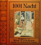 Cramer, Rie [Bilder] - 1001 Nacht. Mit dreizehn bunten und zahlreichen schwarzen Bildern