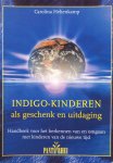 Hehenkamp, Carolina - Indigo-kinderen als geschenk en uitdaging; handboek voor het herkennen van en omgaan met kinderen van de nieuwe tijd [Indigokinderen]
