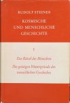Steiner, Rudolf - Das Rätsel des Menschen & Die geistigen Hintergründe der menschlichen Geschichte / Komische und menschliche Geschichte, Band 1