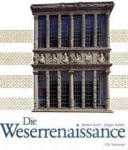 Kreft / Soenke - DIE WESERRENAISSANCE
