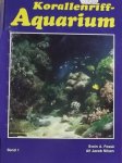 Fossa, Svein A. / Nilsen, Alf Jacob - Korallenrif Aquarium.