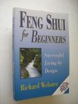 Webster, Richard - Feng Shui for Beginners. Successful Living by Design