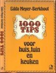 Berkhout-Meyer, Edda Nederlandse bewerking Pamela de Kat   ..  Tekeningen  Kerrin van Carnap - 1000 TIPS voor Huis, Tuin en Keuken .. zooals  Hospitaal thuis