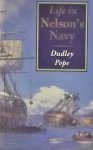 Pope, Dudley. - Life in Nelson's Navy