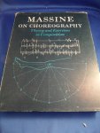 Massine, Leonide - Massine on choreography. Theory and Exercises in Composition