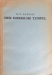 Raphael, Max - Der dorische Tempel