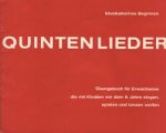 Knierim, Julius - Quintenlieder. Übungsbuch für Erwachsene, die mit Kindern vor dem 9. Lebensjahr singen, spielen und tanzen wollen