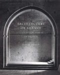 Heald, David (fotografie) / Kinder, Terryl N. - Architecture of Silence. Cistercian Abbeys of France