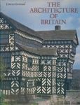 Yarwood, Doreen - The architecture of Britain. With 609 illustrations / line-drawings