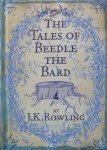 Rowling, J.K. - The tales of Beeble the Bard (translated from the original runes by Hermione Granger)