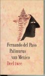 Paso, Fernando del ..  Vertaald door Ton Ceelen en Margriet Muris - Palinurus van Mexico Deel twee