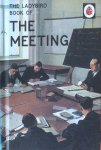 Hazeley, J.A. and Morris, J.P. - The Ladybird Book of The Meeting