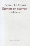Dubois, Pierre H. - Stenen en sterren (Gedichten)