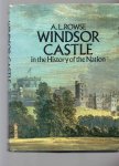 Rowse A.L. - Windsor Castle, in the History of the Nation.