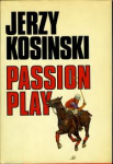 Kosinski, Jerzy - Passion play