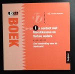 Verpaalen, Ameike - IN CONTACT MET MAROKKAANSE EN TURKSE OUDERS  een handreiking voor de leerkracht