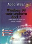 Stuur, Addo - Windows 98 voor senioren. Voor iedereen die verder wil met de computer. deel 2