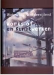 Boetze, Wim et al. - Waterschap Noorderzijlvest. Works of art en kunstwerken