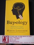 Lindstrom, Martin - Buyology / waarheid en leugens over ons koopgedrag/ Buy-ology/
